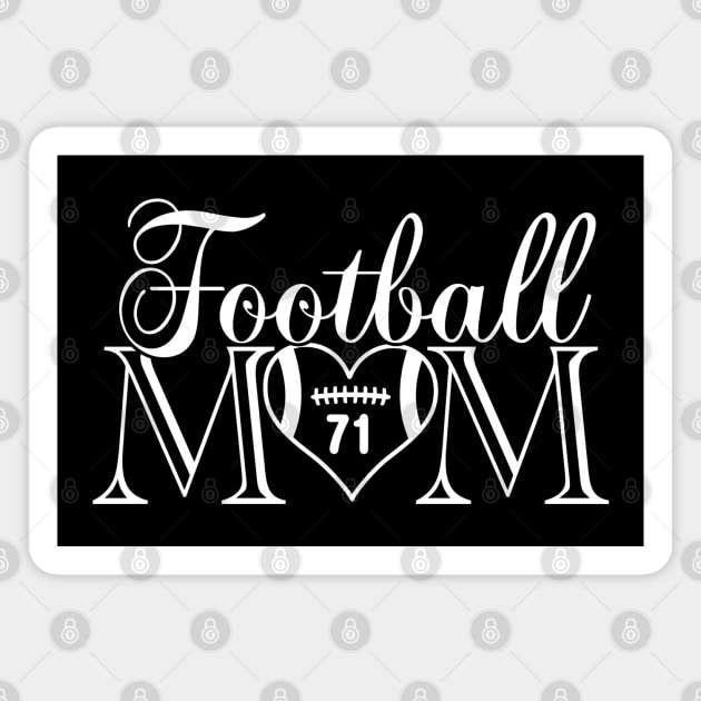 Classic Football Mom #71 That's My Boy Football Jersey Number 71 Magnet by TeeCreations